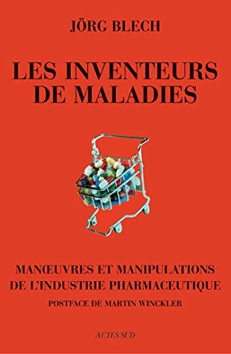 LES INVENTEURS DE MALADIES, de Jörg Blech | portada del libro