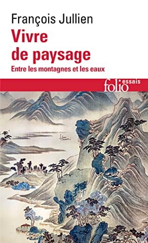 VIVRE DE PAYSAGE, de François Jullien | portada del libro