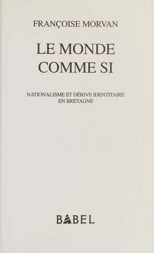 LE MONDE COMME SI, de Françoise Morvan | portada del libro