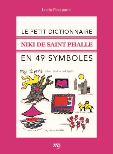 IKI DE SAINT PHALLE-PETIT DICTIONNAIRE, de Lucia Pesapane | portada del libro