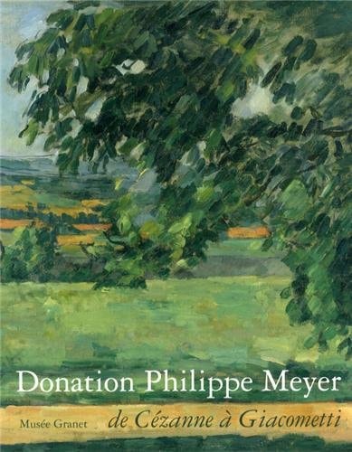 ONATION PHILIPPE MEYER -MUSEE GRANET, de Musée Granet | portada del libro