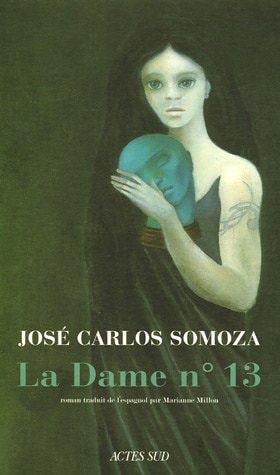 LA DAME Nø 13, de José Carlos Somoza | portada del libro