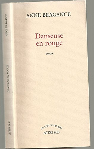 DANSEUSE EN ROUGE, de Bragance | portada del libro