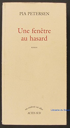UNE FENETRE AU HASARD, de Pia Petersen | portada del libro