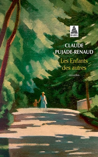 LES ENFANTS DES AUTRES, de Claude Pujade-Renaud | portada del libro