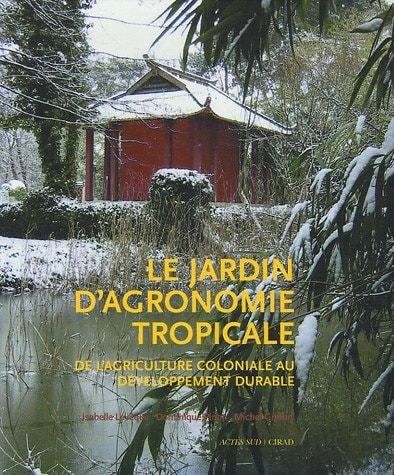 LE JARDIN D'AGRONOMIE TROPICALE, de Isabelle Levêque | portada del libro