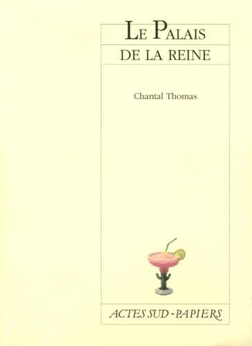 LE PALAIS DE LA REINE, de Chantal Thomas | portada del libro