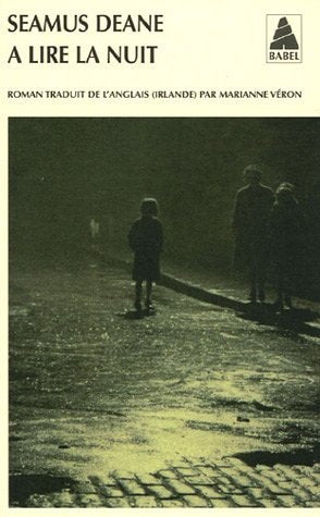 A LIRE LA NUIT, de Seamus Deane | portada del libro