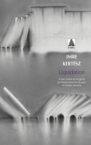 LIQUIDATION, de Imre Kertész | portada del libro