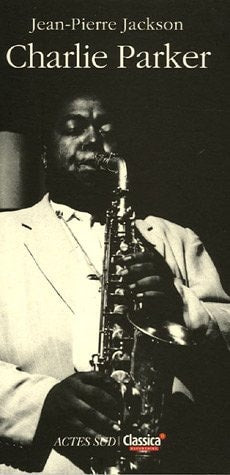 CHARLIE PARKER, de Jean-Pierre Jackson | portada del libro