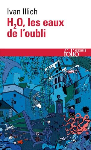 H2O LES EAUX DE L'OUBLI, de Ivan Illich | portada del libro