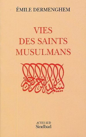 VIES DES SAINTS MUSULMANS, de Émile Dermenghem | portada del libro