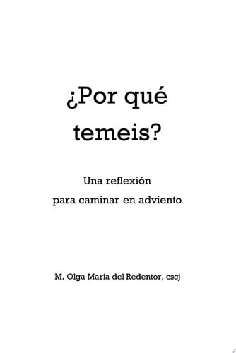POR QUE TEMEIS, de MADRE OLGA MARIA DEL REDENTOR | portada del libro