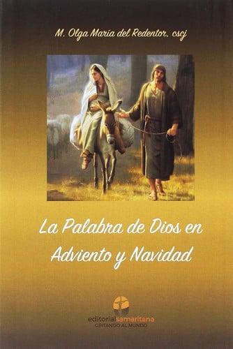 LA PALABRA DE DIOS EN ADVIENTO Y NAVIDAD, de MADRE OLGA MARÍA DEL REDENTOR CSCJ | portada del libro