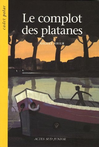 LE COMPLOT DES PLATANES, de Gilles Abier | portada del libro