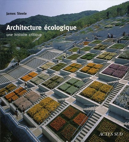ARCHITECTURE ECOLOGIQUE, de James Steele | portada del libro