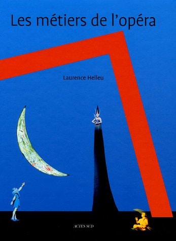 LES METIERS DE L'OPERA, de Laurence Helleu | portada del libro