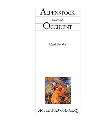 ALPENSTOCK SUIVI DE OCCIDENT, de Rémi de Vos | portada del libro