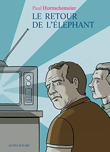 LE RETOUR DE L'ELEPHANT, de Paul Hornschemeier | portada del libro