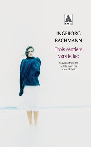 TROIS SENTIERS VERS LE LAC, de Ingeborg Bachmann | portada del libro