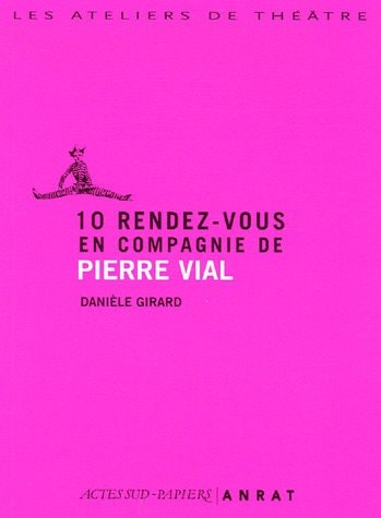 10 RENDEZ-VOUS EN COMPAGNIE DE PIERRE VIAL, de Pierre Vial | portada del libro