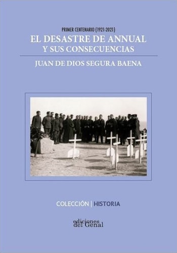 El desastre de Annual y sus consecuencias, de SEGURA BAENA | portada del libro