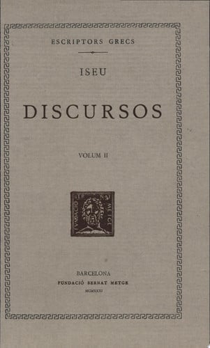 Discursos, vol. II i últim: Sobre l'herència d'Apol·lodor. Sobre l'herència de Ciró. Sobre l'herènci, de Iseu | portada del l