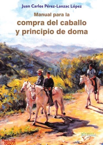 Manual para la compra del caballo y principio de doma, de PEREZ | portada del libro