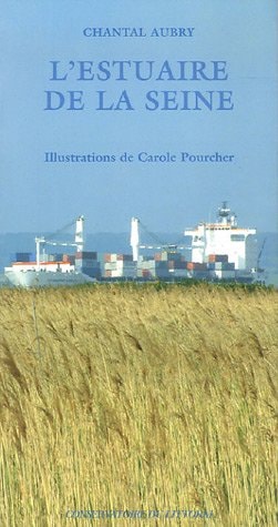 LESTUAIRE DE LA SEINE, de Chantal Aubry | portada del libro