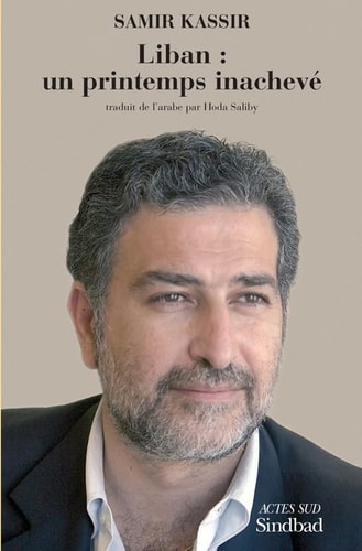 LIBAN LE PRINTEMPS INACHEVE, de Samir Kassir | portada del libro