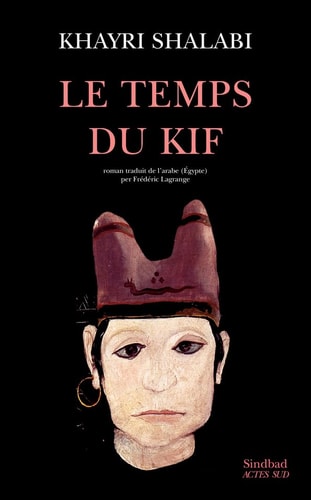 LE TEMPS DU KIF, de Khayri Shalabi | portada del libro