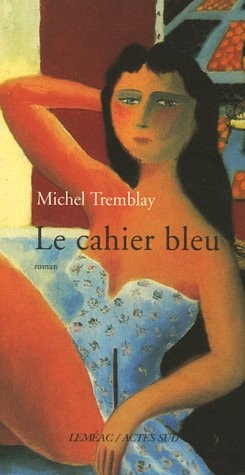 LE CAHIER BLEU, de Tremblay | portada del libro