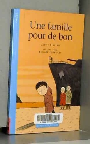 UNE FAMILLE POUR DE BON, de Cathy Ribeiro | portada del libro