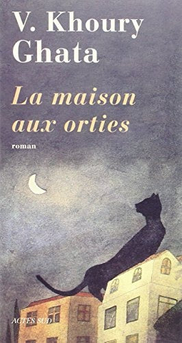 LA MAISON AUX ORTIES, de Khoury-ghata | portada del libro