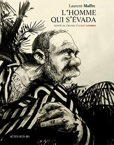 L'HOMME QUI S'EVADA, de Laurent Maffre | portada del libro