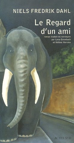 LE REGARD DUN AMI, de Niels Fredrik Dahl | portada del libro