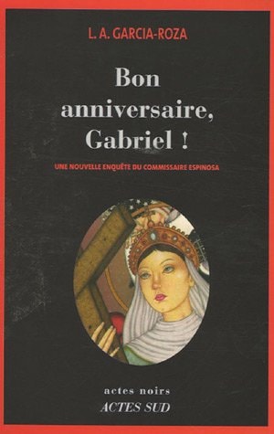 BON ANNIVERSAIRE, GABRIEL !, de Luiz Alfredo Garcia-Roza | portada del libro