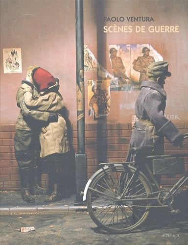 SCENES DE GUERRE, de Paolo Ventura | portada del libro