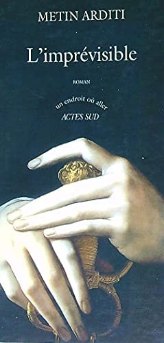 LIMPREVISIBLE, de Metin Arditi | portada del libro