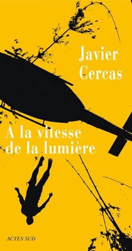 A LA VITESSE DE LA LUMIERE, de Javier Cercas | portada del libro
