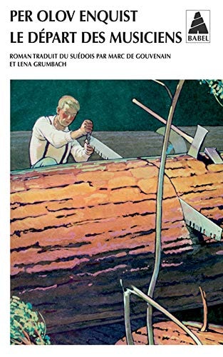 LE DEPART DES MUSICIENS, de Per Olov Enquist | portada del libro