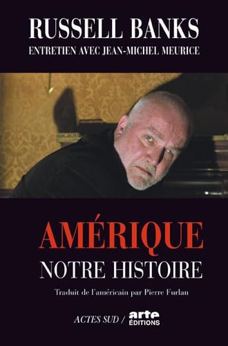 AMERIQUE, NOTRE HISTOIRE, de Russell Banks | portada del libro