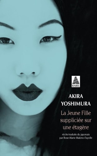 LA JEUNE FILLE SUPPLICIEE SUR UNE ETAGERE, de Akira Yoshimura | portada del libro
