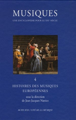 MUSIQUES UNE ENCYCLOPEDIE POUR LE XXIE SIECLE T. 4, de Margaret Bent | portada del libro