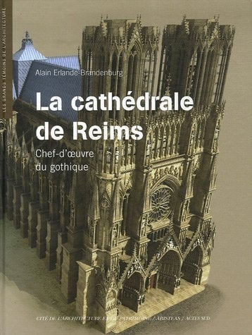 LA CATHEDRALE DE REIMS, de Erlande-brandenburg | portada del libro