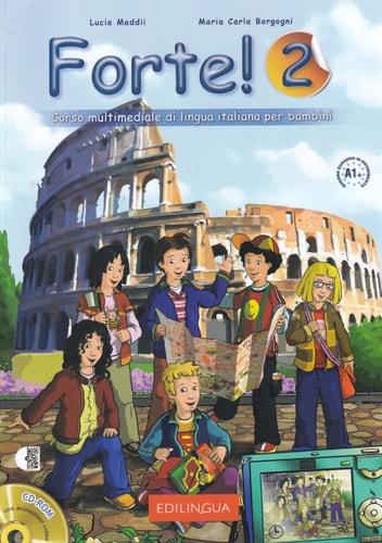 FORTE! 2 A1 LIBRO DELLO STUDENTE ED ESERCIZI C/AUDIO CD E CD-ROM, de Varios autores | portada del libro