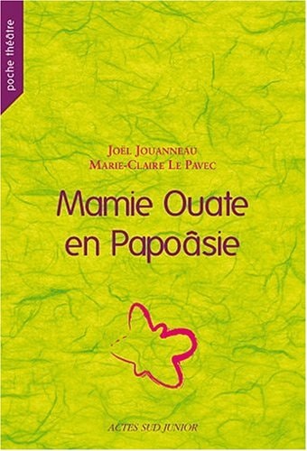 MAMIE OUATE EN PAPOASIE, de Joël Jouanneau | portada del libro