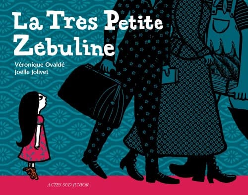 LA TRES PETITE ZEBULINE, de Véronique Ovaldé | portada del libro