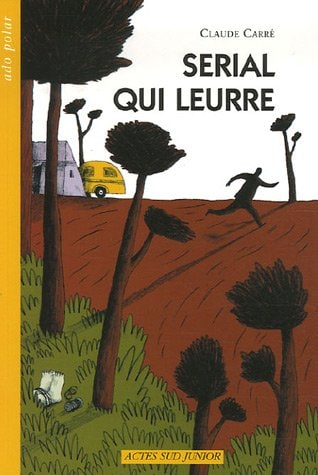 SERIAL QUI LEURRE, de Claude Carré | portada del libro
