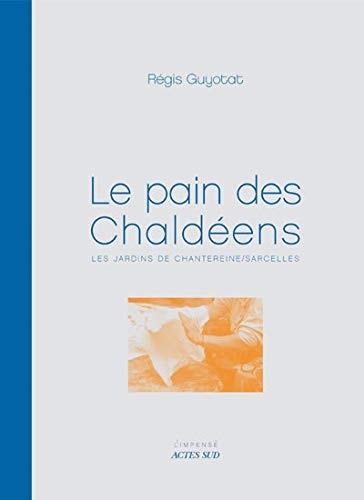 LE PAIN DES CHALDEENS, de Régis Guyotat | portada del libro
